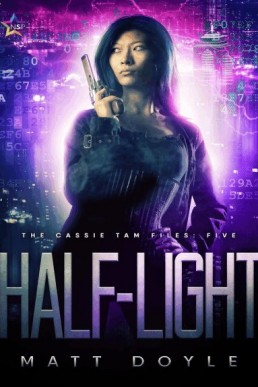 Half Light (The Cassie Tam Files #5)