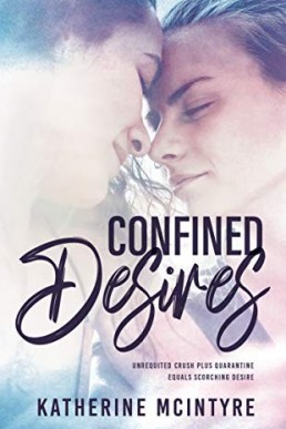 Confined Desires (Rehoboth Pact Book 1)