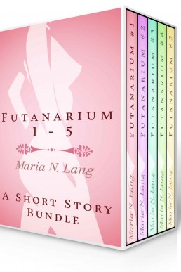 Futanarium 1: An Erotic Short Story Bundle