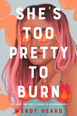 She's Too Pretty to Burn