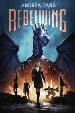 Rebelwing (Rebelwing #1)