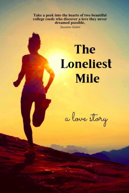 The Loneliest Mile