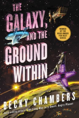 The Galaxy, and the Ground Within (Wayfarers #4)