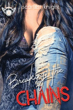 Breaking the Chains (The Neon Fishnets #2)