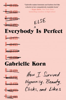 Everybody (Else) Is Perfect