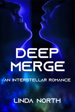 Deep Merge: An Interstellar Romance  (2nd Ed.)