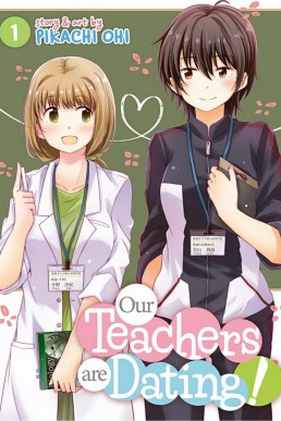 Our Teachers are Dating! Vol. 1 (Our Teachers are Dating! #1)