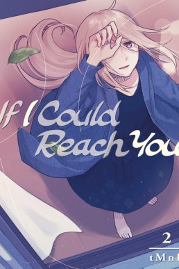 If I Could Reach You, Vol. 2