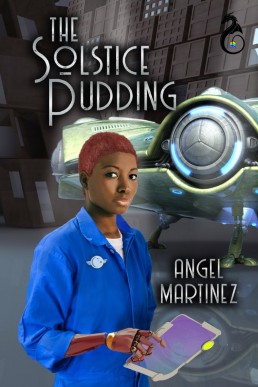 The Solstice Pudding (The Pudding Protocol Universe #2)