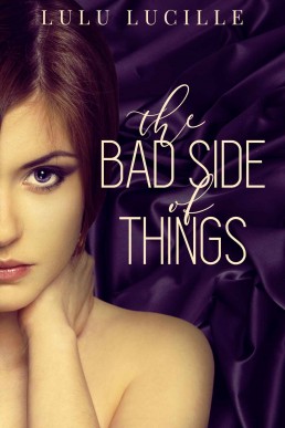 The Bad Side of Things