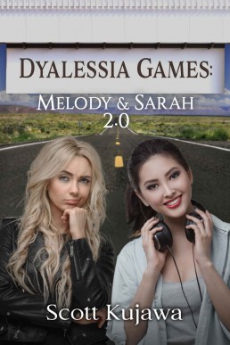 Dyalessia Games: Melody & Sarah 2.0 (Dyalessia Games #6)