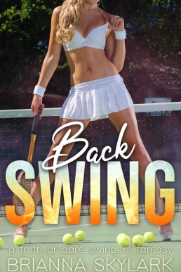 Back Swing: A Truth or Dare Swingers Fantasy (First Time Swingers #2)