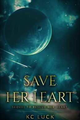 Save Her Heart: Sequel to Rescue Her Heart (Rescue Her Heart #2)