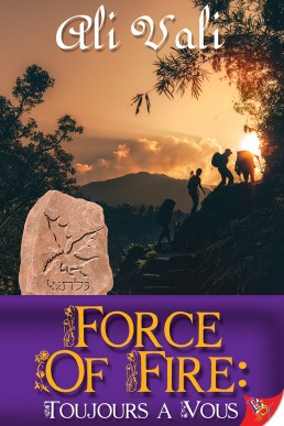 Force of Fire: Toujours a Vous (Genesis Clan #3)