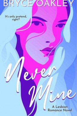 Never Mine: A Lesbian Romance