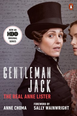 Gentleman Jack: The Real Anne Lister - The Official Companion to the BBC Series Author