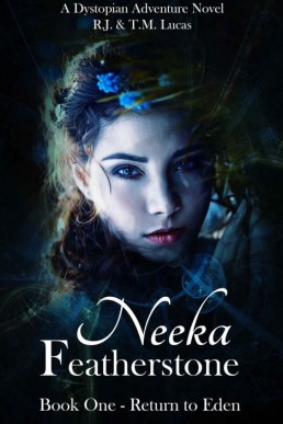 Neeka Featherstone: Book 1 - Return to Eden