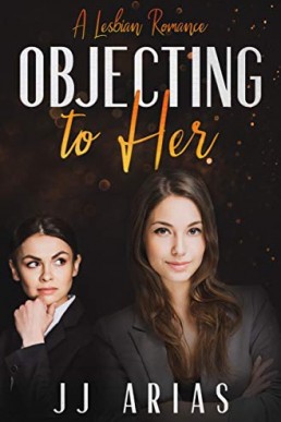 Objecting to Her: A Lesbian Romance