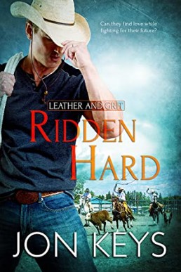 Ridden Hard (Leather and Grit #4)