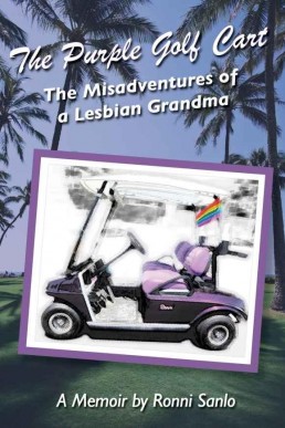 Purple Golf Cart: The Misadventures of a Lesbian Grandma