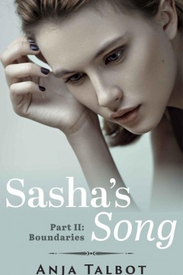 Sasha's Song - Part II: Boundaries (Sasha's Song #2)