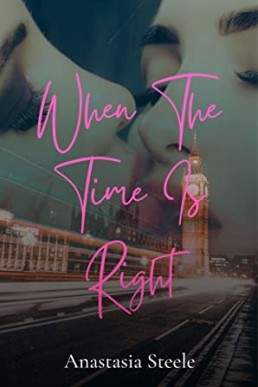 When The Time Is Right: A Lesbian Romance Novella