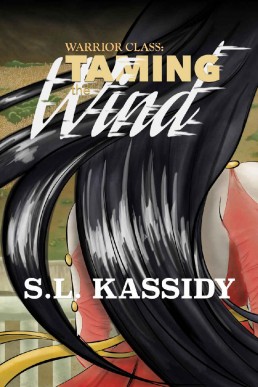 Taming the Wind (Warrior Class #2)