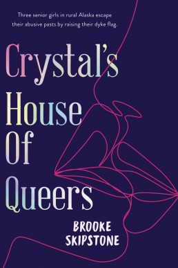 Crystal's House of Queers