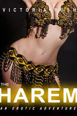 The Harem: A Steamy Adventure (Lesbian Erotica) (Jade's Erotic Adventures Book 30)