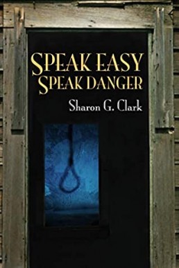 Speak Easy, Speak Danger (Speak #2)