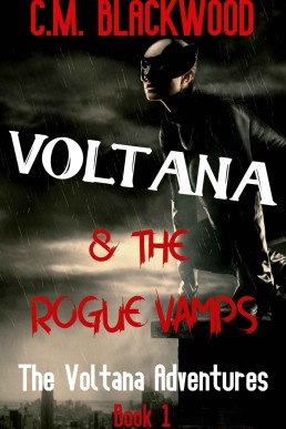 Voltana & the Rogue Vamps (The Voltana Adventures Book 1)