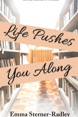 Life Pushes You Along