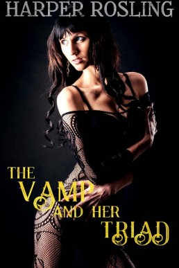 The Vamp and Her Triad (Crimson Oasis #3)