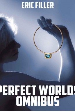 Perfect Worlds Omnibus