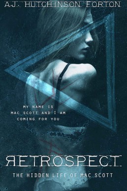 Retrospect: The Hidden Life of Mac Scott (#1)