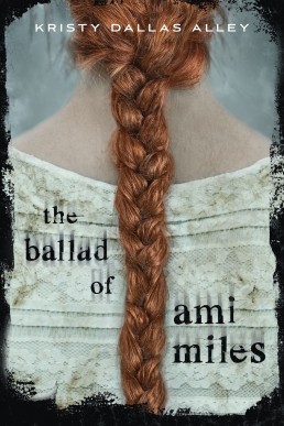 The Ballad of Ami Miles