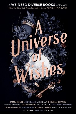 A Universe of Wishes: A We Need Diverse Books Anthology