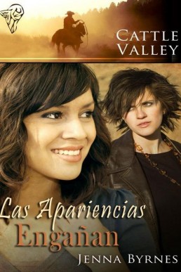 Las Apariencias Enganan ( Cattle Valley 2 )