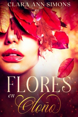 Flores en otono (Spanish Edition)