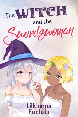 The Witch and the Swordswoman (Lovely Witch Book 3)