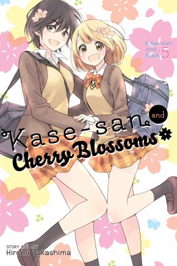 Kase-San and Cherry Blossoms (Kase-san Series #5)