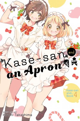 Kase-san and an Apron (Kase-san Series #4)