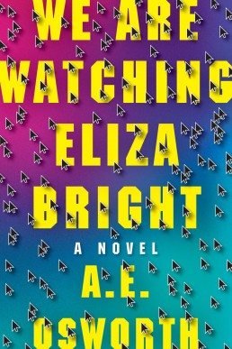 We Are Watching Eliza Bright