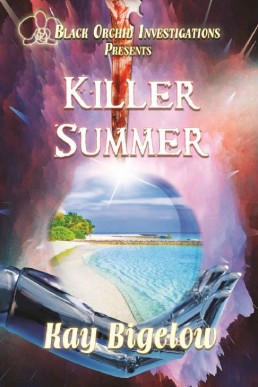 Killer Summer (Black Orchid Investigations Book 3)