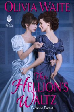 The Hellion's Waltz: Feminine Pursuits