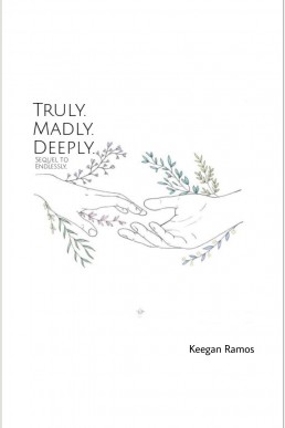 Truly, Deeply, Madly: Part 1 Blindly (Endlessly... Book 2)