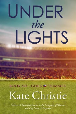 Under the Lights (Girls of Summer #6)