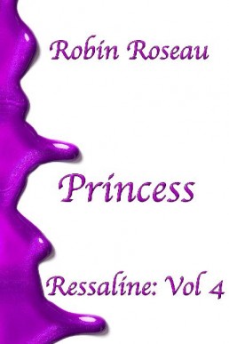 Princess (Ressaline Book 4)