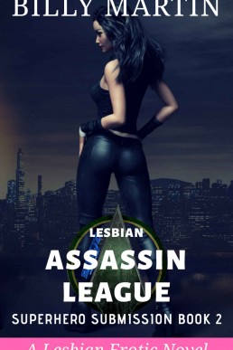 Lesbian Assassin League (Superhero Submission Book 2)