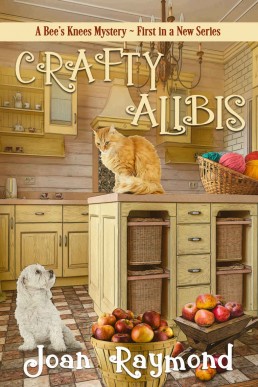 Crafty Alibis (A Bee's Knees Mystery Book 1)